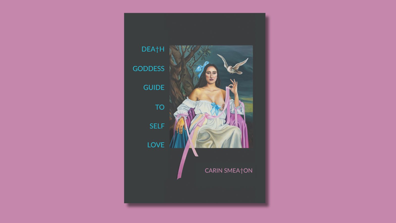 scrambling to write in our own language: a stream of consciousness review of Death Goddess Guide to Self Love by Carin Smeaton